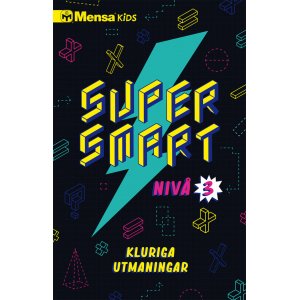 Mensa Kids Supersmart 3 : Des dfis astucieux